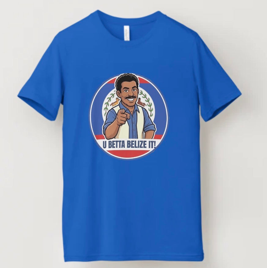 You Better Belize It Graphic T-Shirt